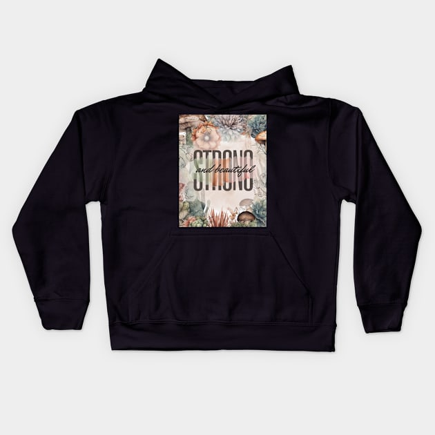 Strong and beautiful Kids Hoodie by Rebecks Creations